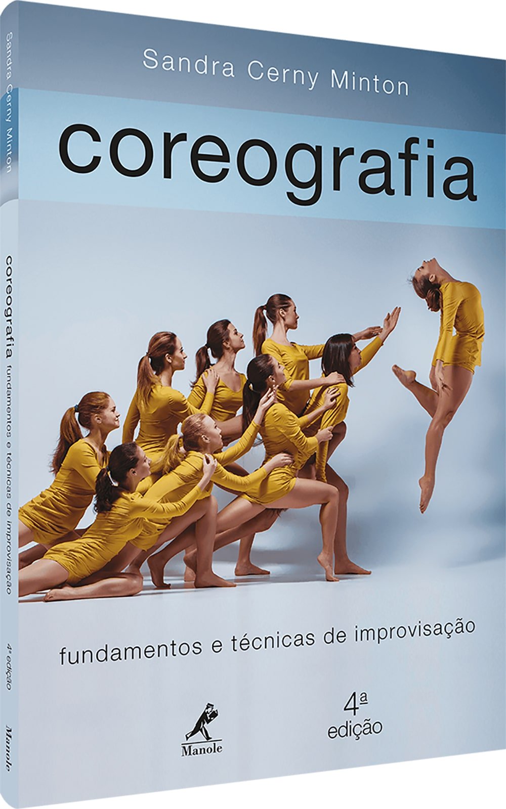 Coreografia - Fundamentos e técnicas de improvisação 4ª Ed.