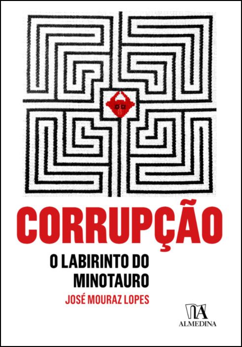Corrupção - Labirinto do Minotauro
