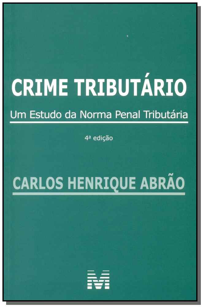 Crime Tributário - 04 Ed. - 2015
