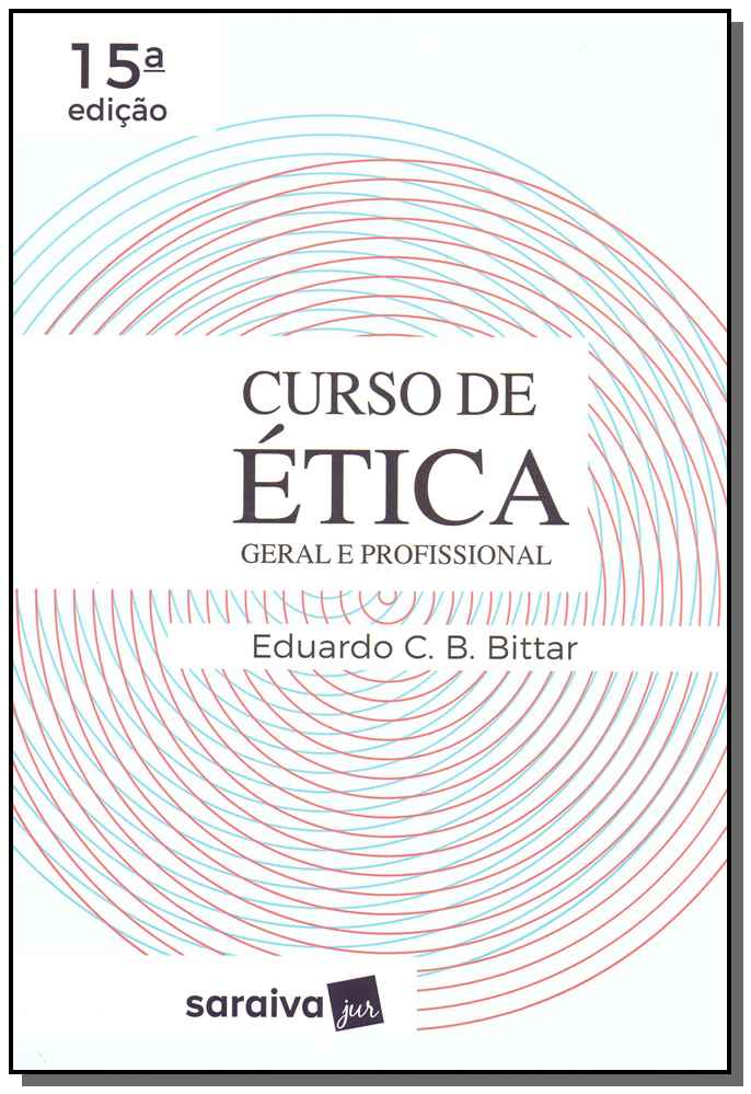 Curso de Ética Geral e Profissinal - 15Ed/19