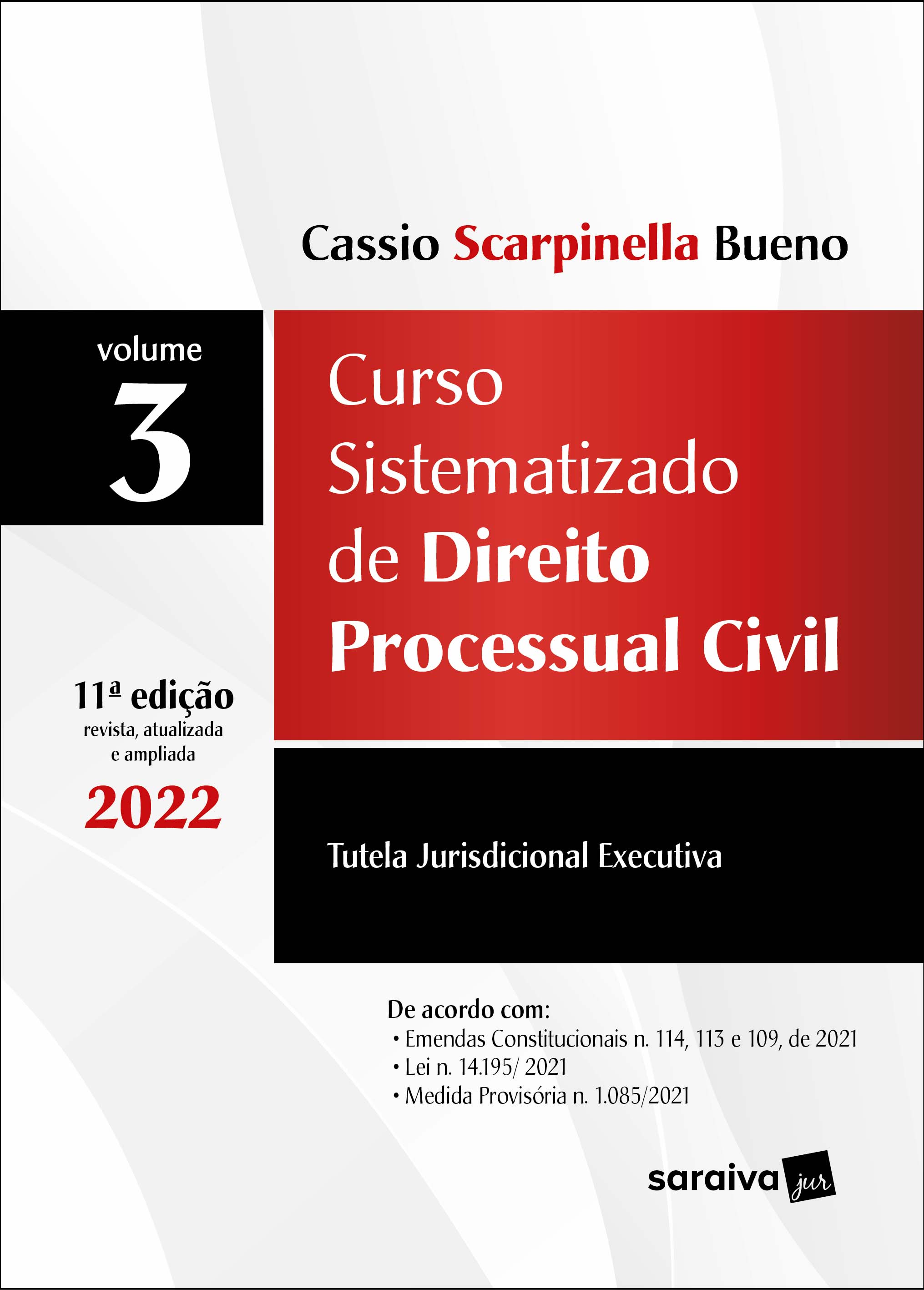 Curso Sistematizado De Direito Processual Civil - Vol .3 - 11ª Edição 2022