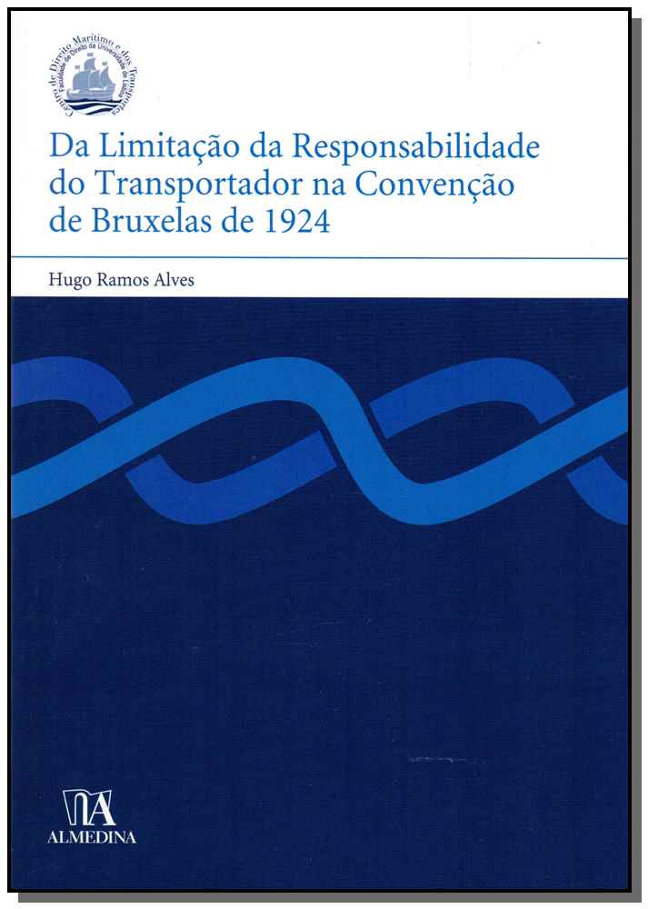 Da Limitação da Responsabilidade do Trasportador na Convenção de Bruxelas de 1924