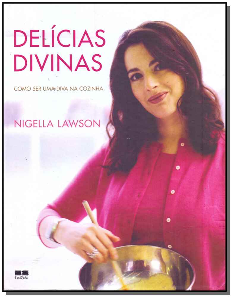 Delicias Divinas: Como Ser Uma Diva Na Cozinha (Capa Dura)