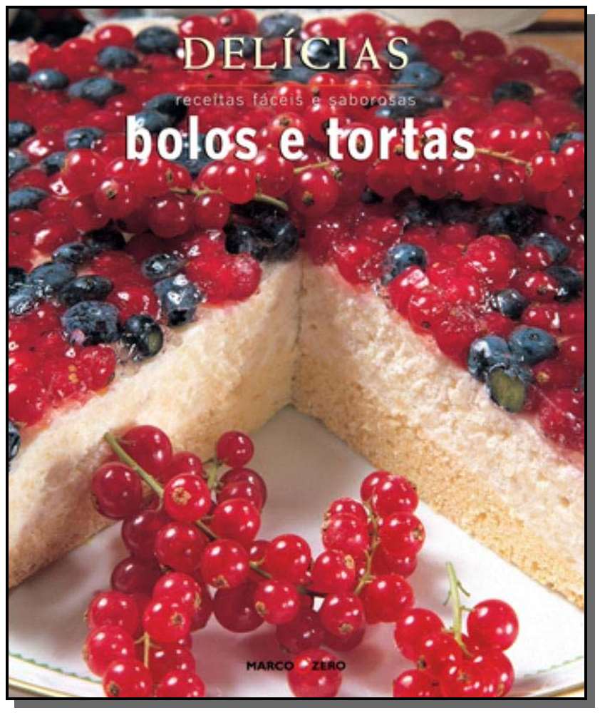 Delicias - Receitas Faceis - Bolos e Tortas