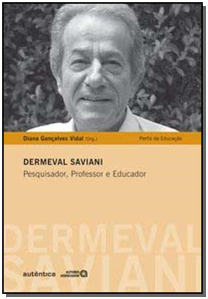 Dermeval Saviani - Pesquisa, Professor e Educador