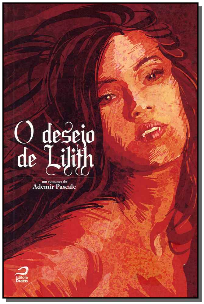 Desejo de Lilith, O