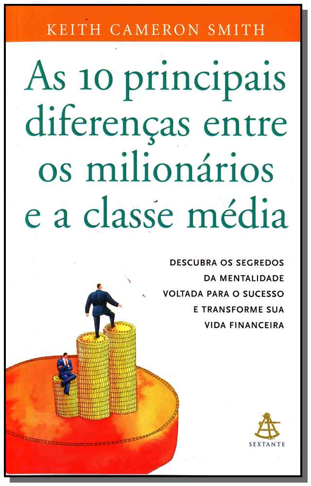 Dez Principais Diferenças Entre os Milionários e a Classe Média, As
