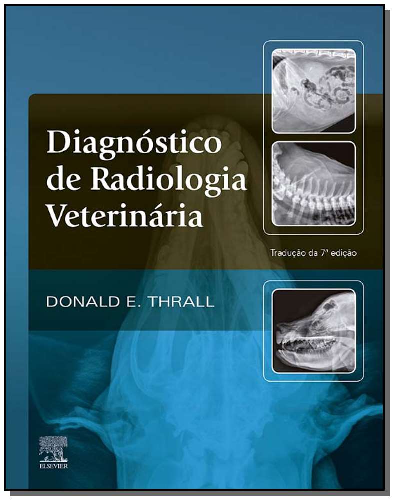 Diagnóstico de Radiologia Veterinária - 07Ed/19