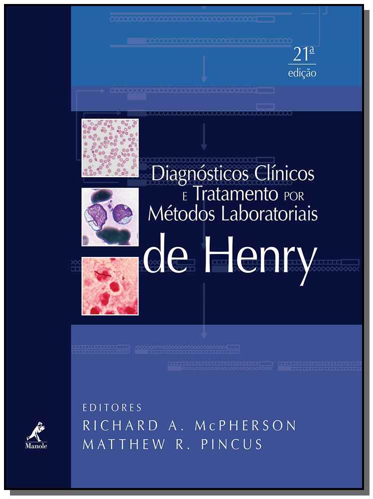 Diagnósticos Clínicos e Tratamento por Métodos Laboratoriais de Henry - 21Ed/12