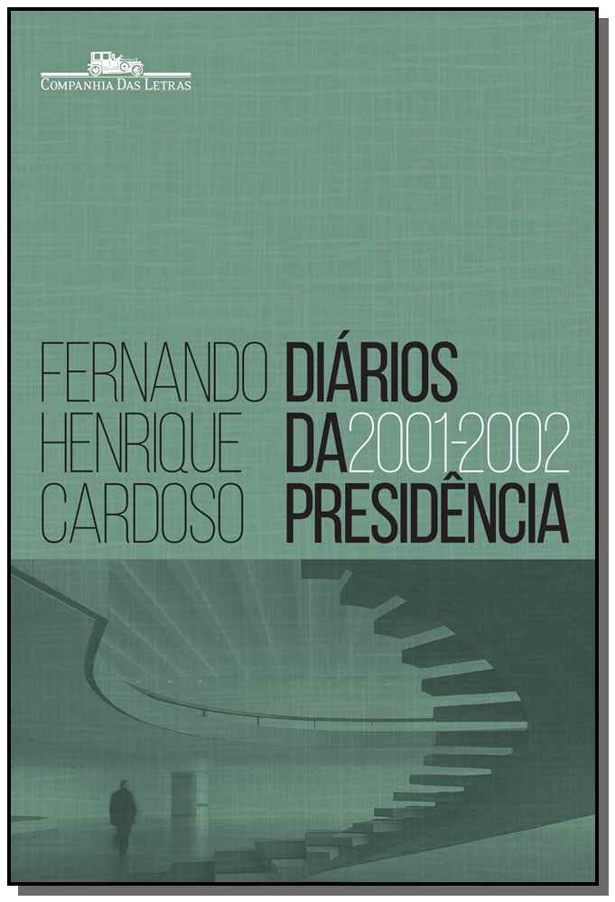 Diários da Presidência 2001-2002 - Vol. 04