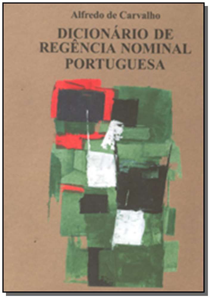 Dicionário de Regência Nominal Portuguesa - Vol. 20