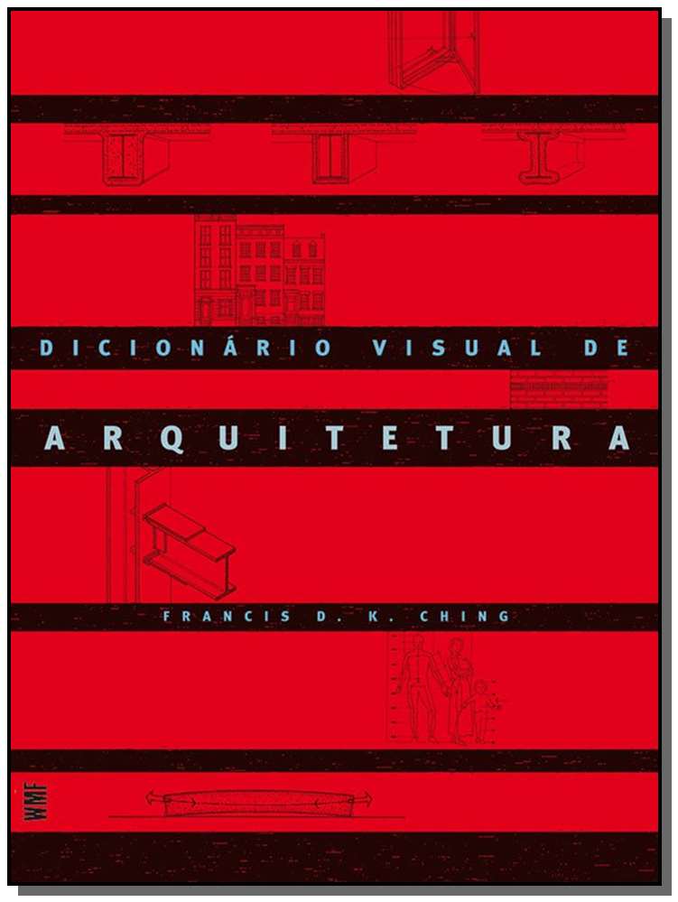 Dicionário Visual de Arquitetura - 02Ed/10