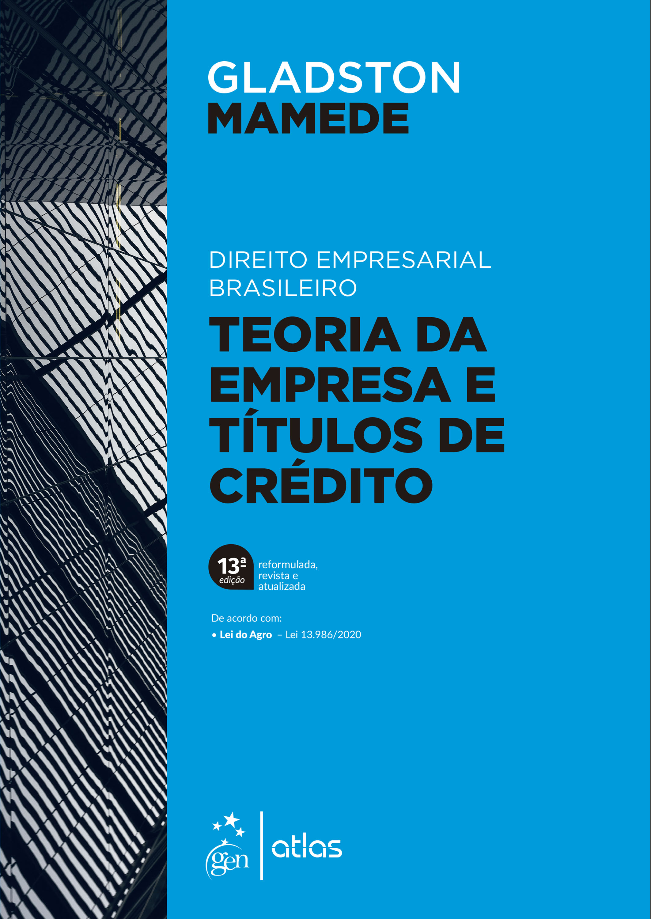 Direito Empresarial Brasileiro - Teoria Geral da Empresa e Títulos de Crédito - 13Ed/21