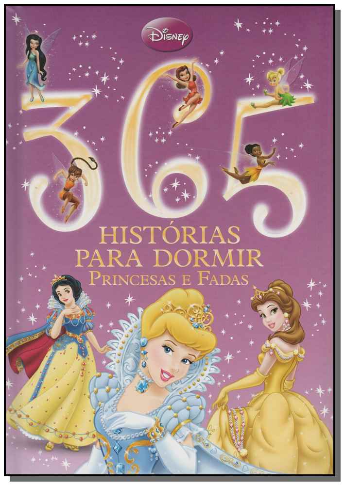 Disney - 365 Histórias Para Dormir - Princesas e Fadas