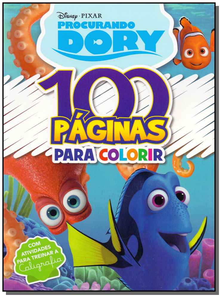 Disney Pixar - 100 Paginas Colorir Procurando Dory