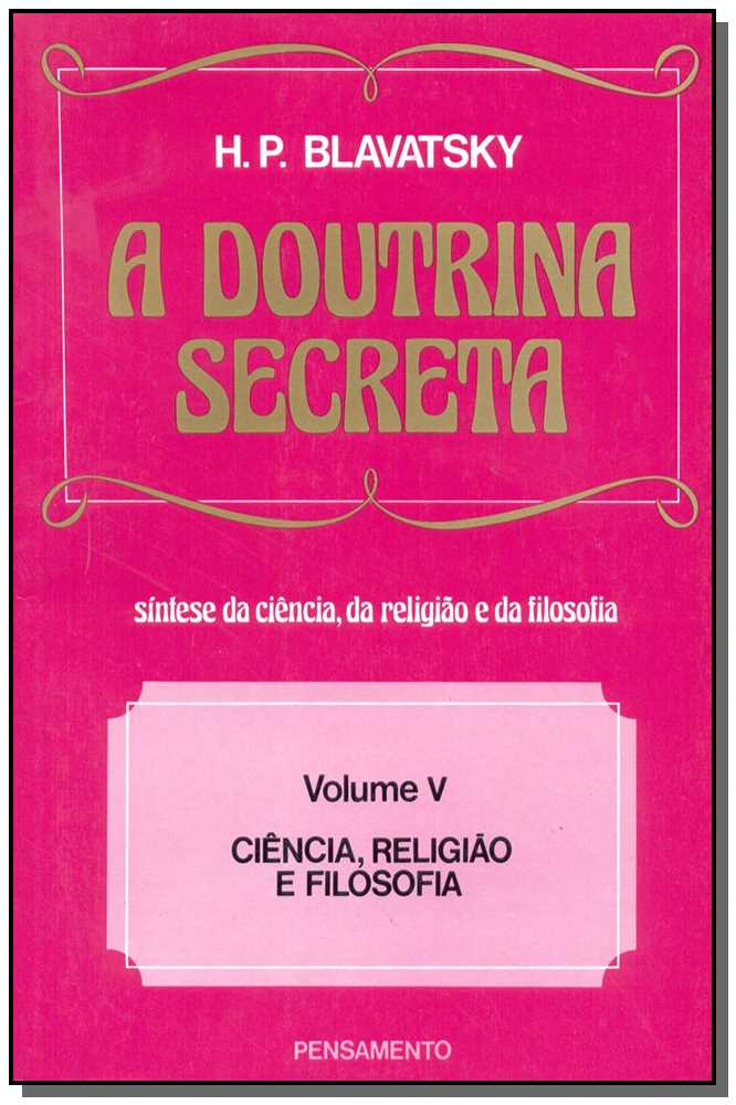 Doutrina Secreta, A-  Vol.5
