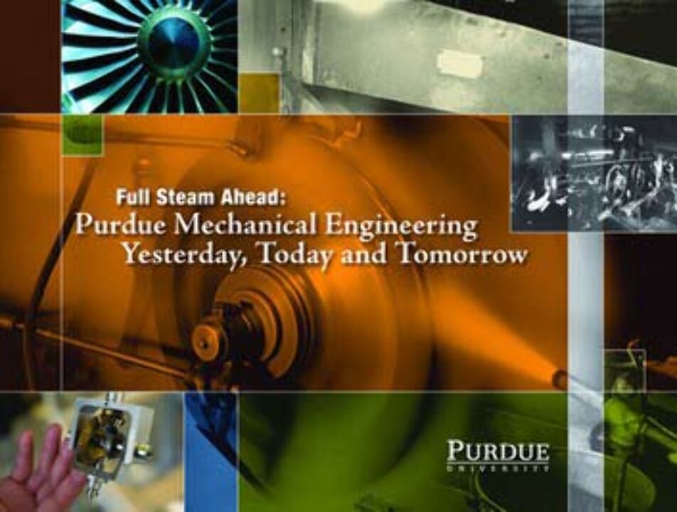 Ebook - Full Steam Ahead: Purdue Mechanical Engineering Yesterday, Today And Tomorrow