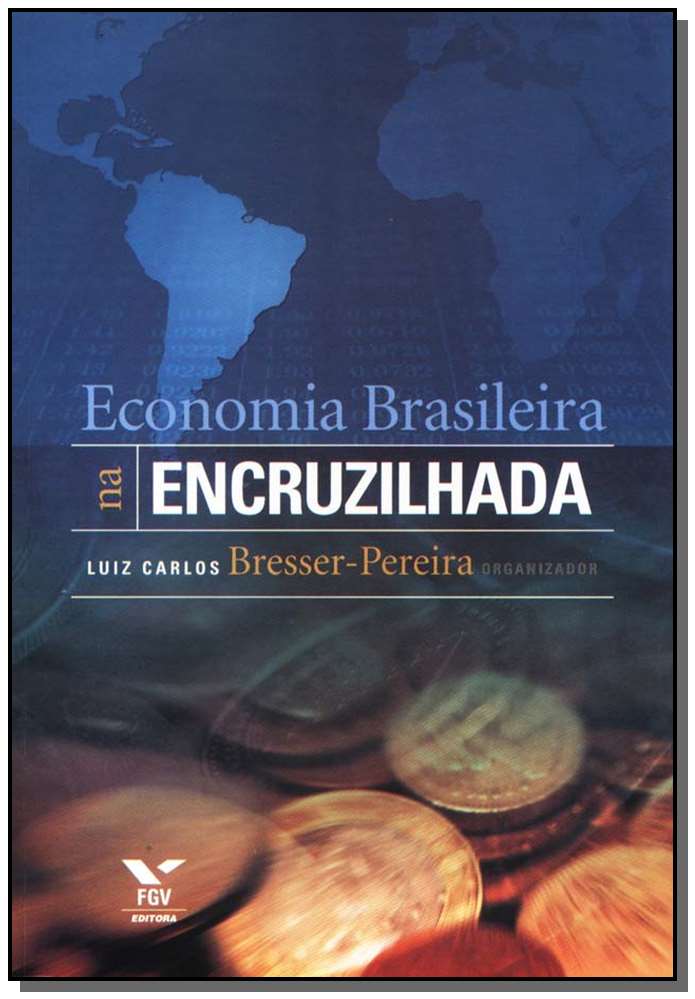 Economia Brasileira na Encruzilhada