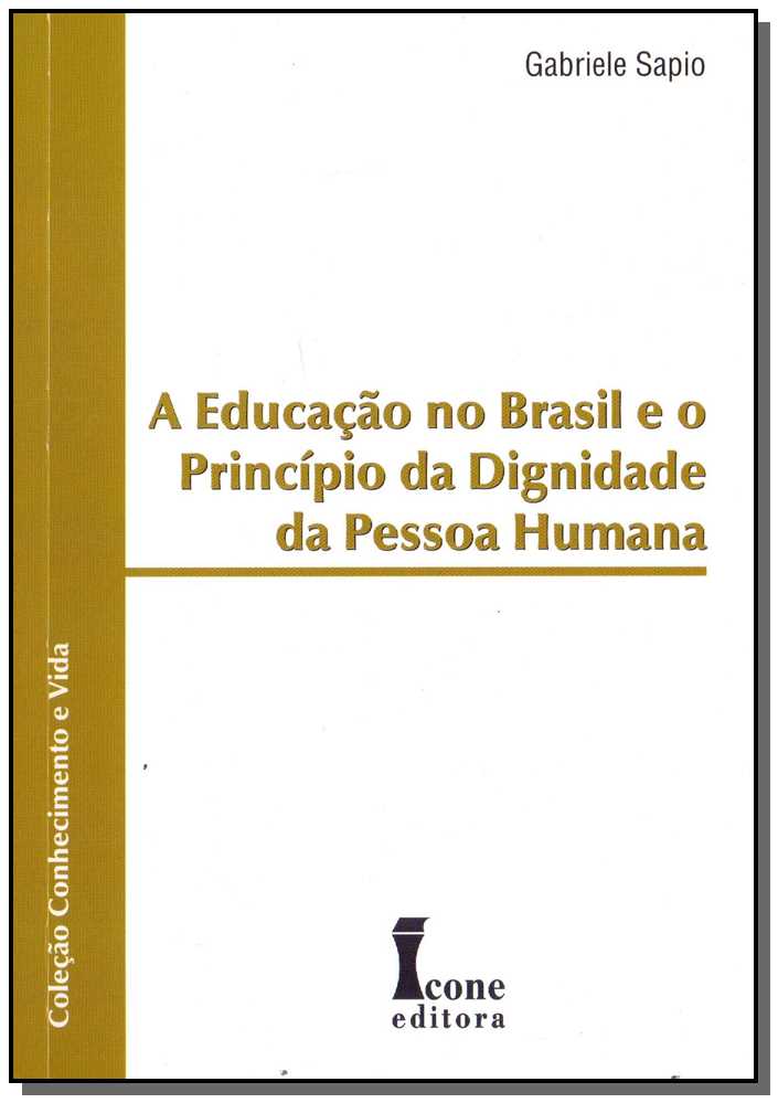 Educação no Brasil e o Princípio da Dignidade da Pessoa Humana, A