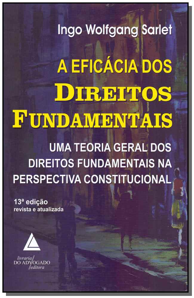 Eficácia dos Direitos Fundamentais, A - 13Ed/18