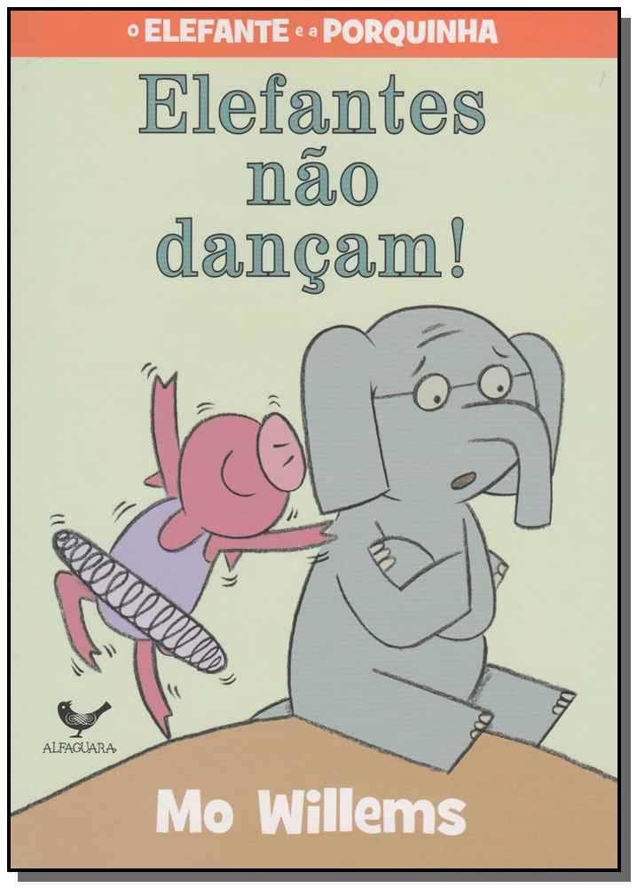 Elefante e a Porquinha - Elefantes Não Dançam