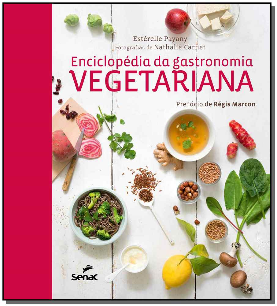 Enciclopédia da Gastronomia Vegetariana