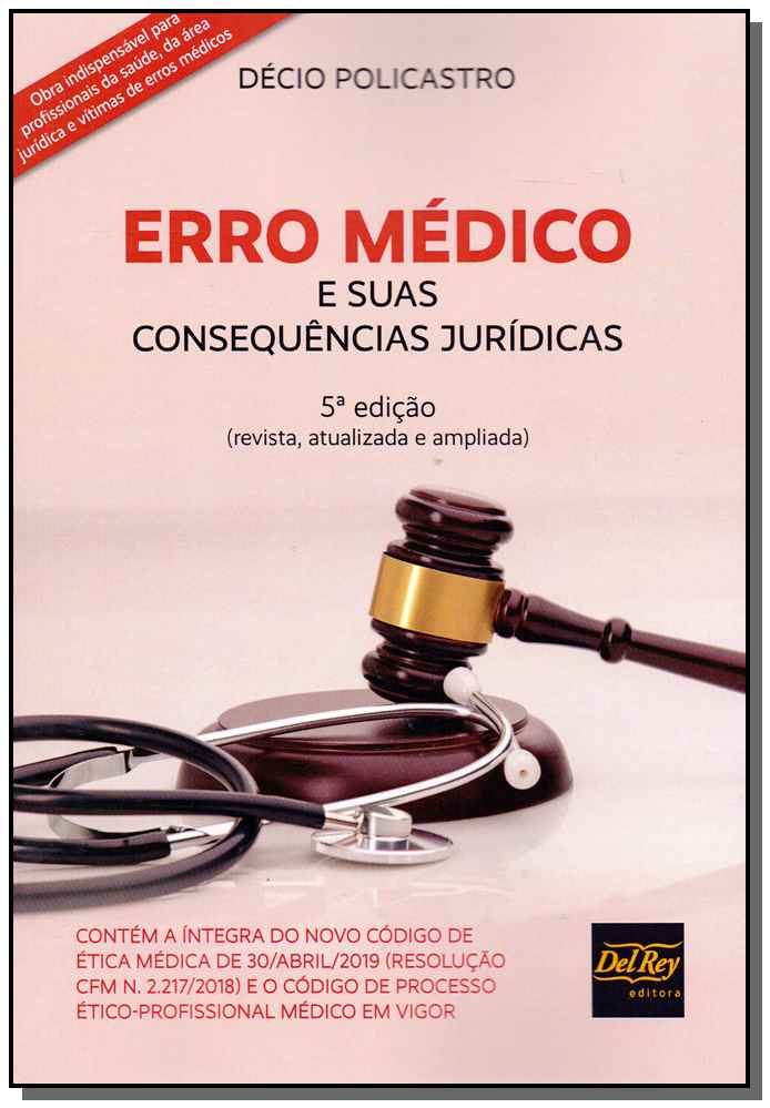 Erro Médico e Suas Consequências Jurídicas - 05Ed/19