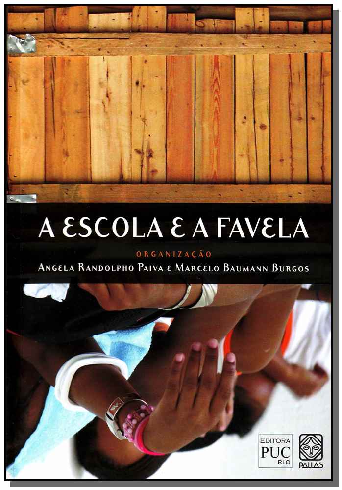 Escola e a Favela, A