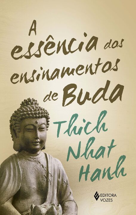 Essência dos Ensinamentos de Buda, A