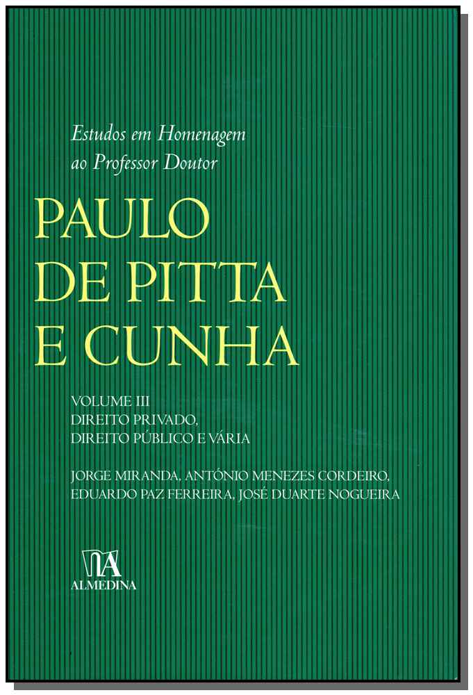 Estudos em Homenagem ao Professor Doutor Paulo de Pitta e Cunha