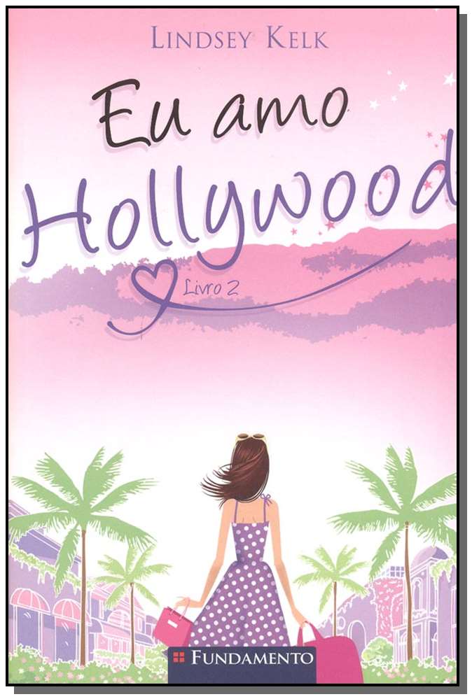 Eu Amo Hollywood - Livro 02