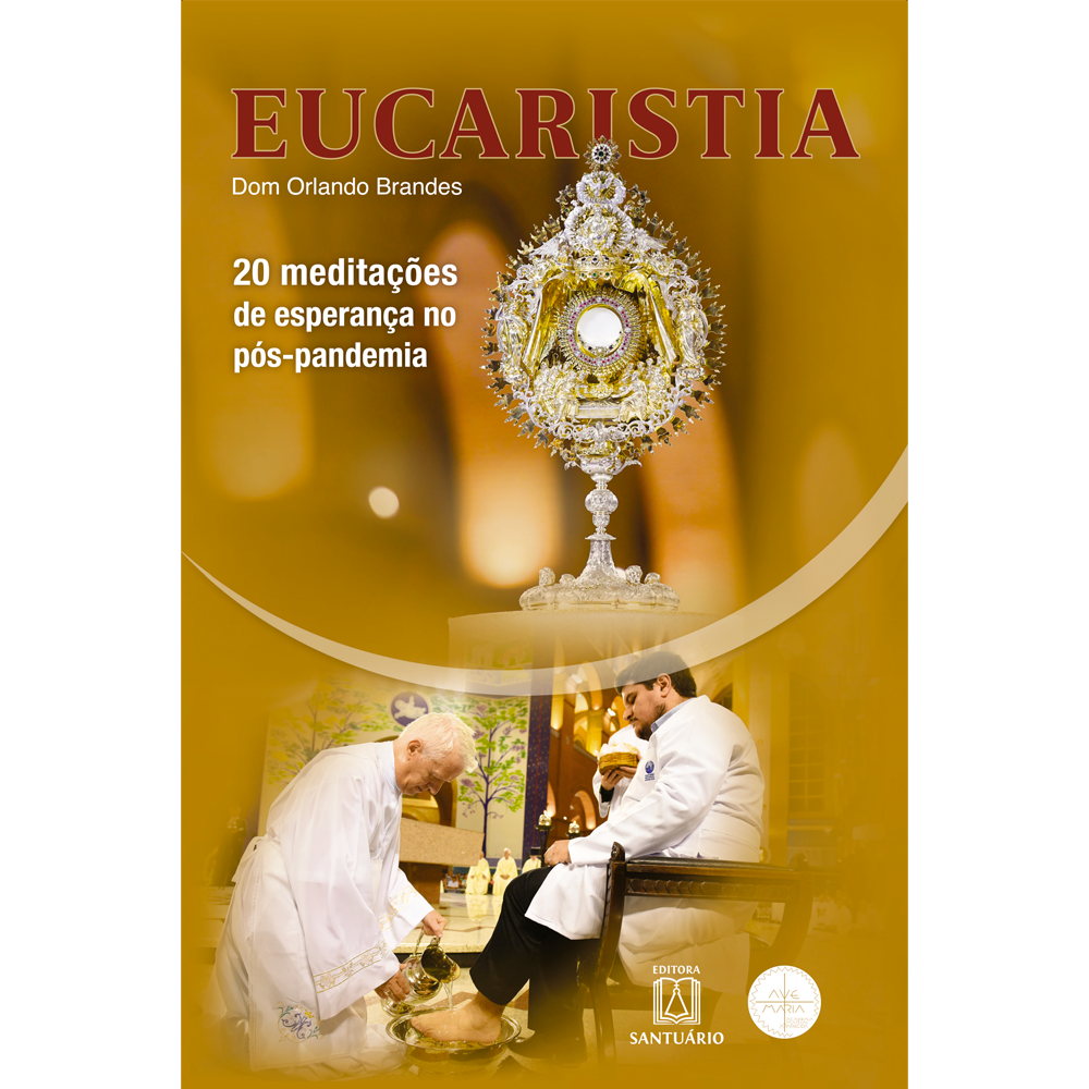 Eucaristia: 20 Meditações Esperanca Pós-pandemia