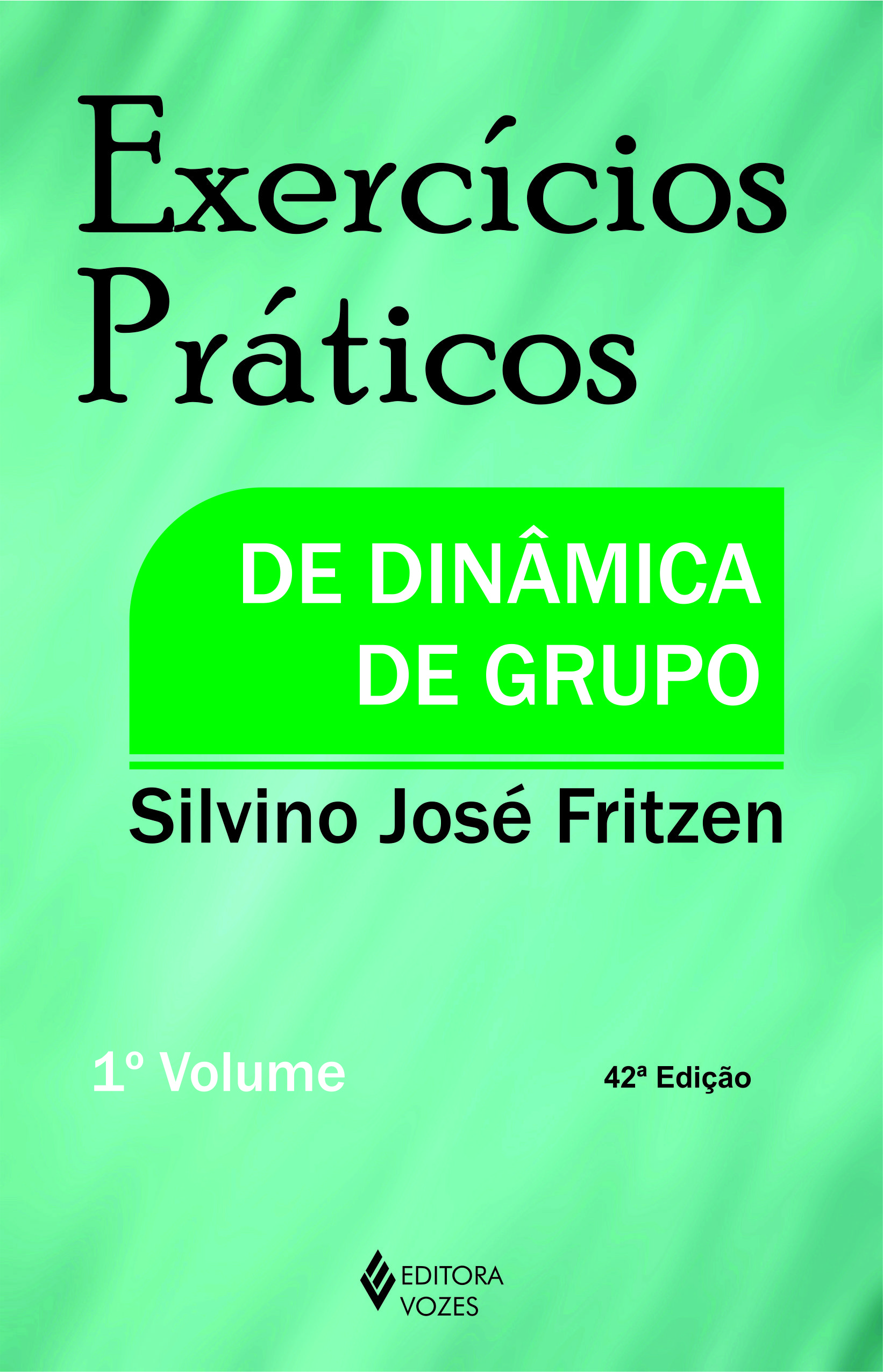 Exercícios Práticos de Dinâmica de Grupo - 42Ed/13
