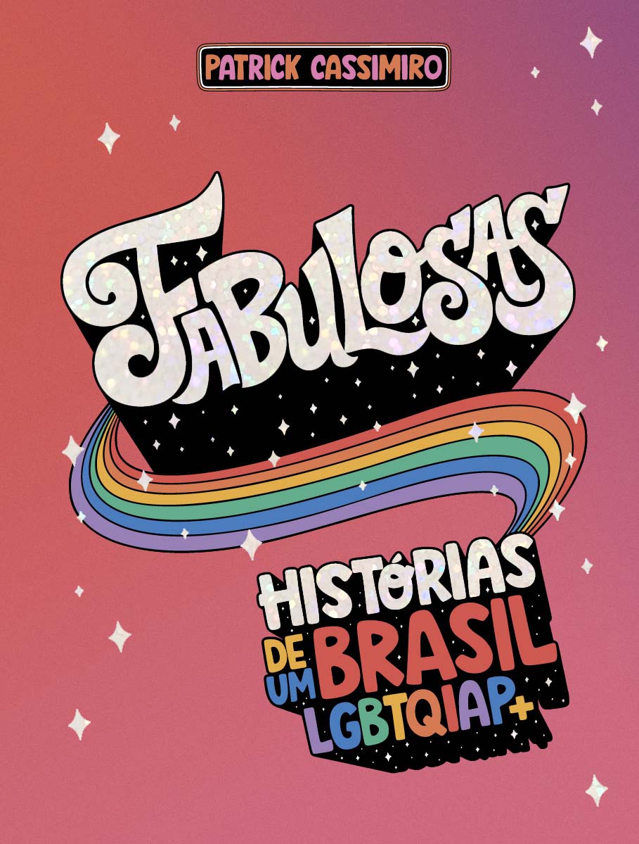 Fabulosas - Histórias De Um Brasil Lgbtqiap+