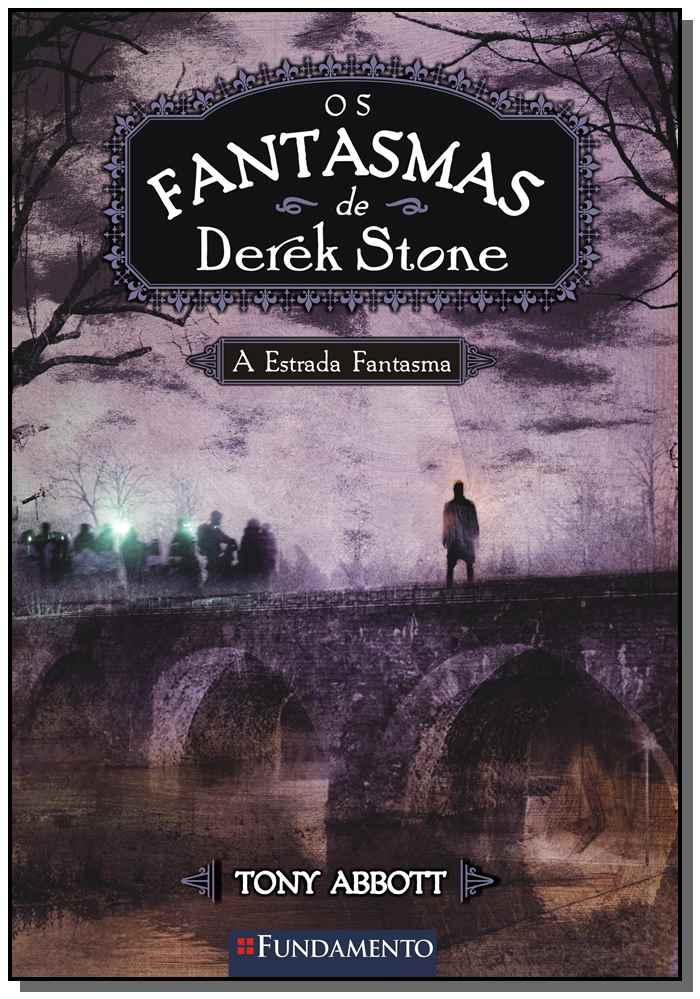Fantasmas De Derek Stone 04 - a Estrada Fantasma