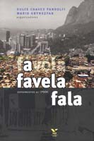 Favela Fala, A