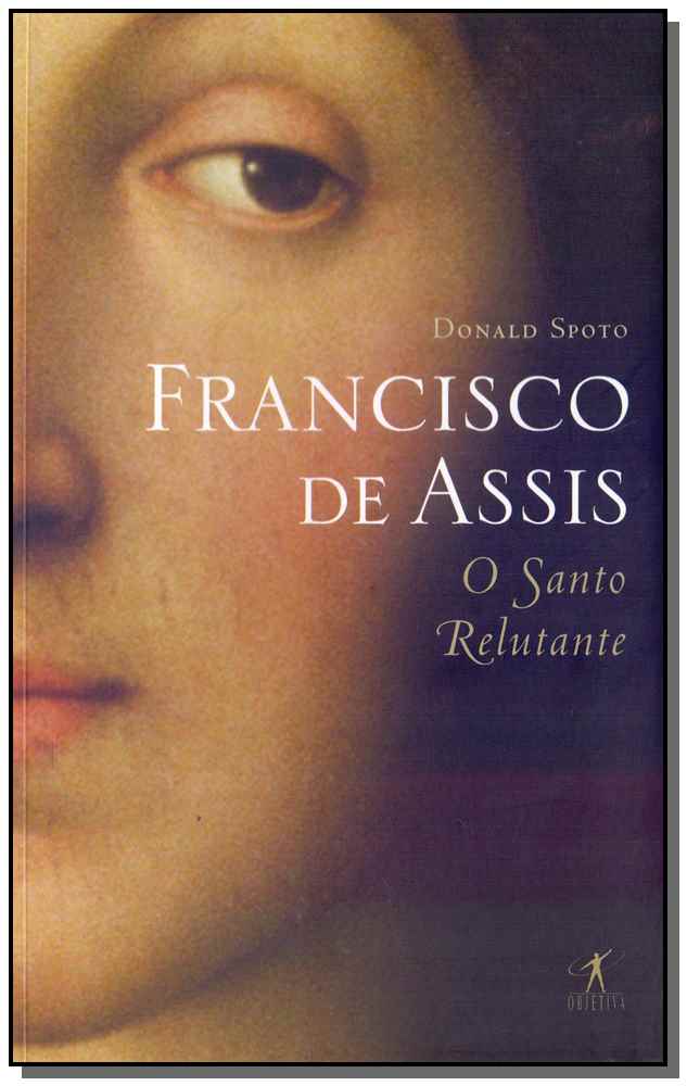 Francisco de Assis-santo Relutante