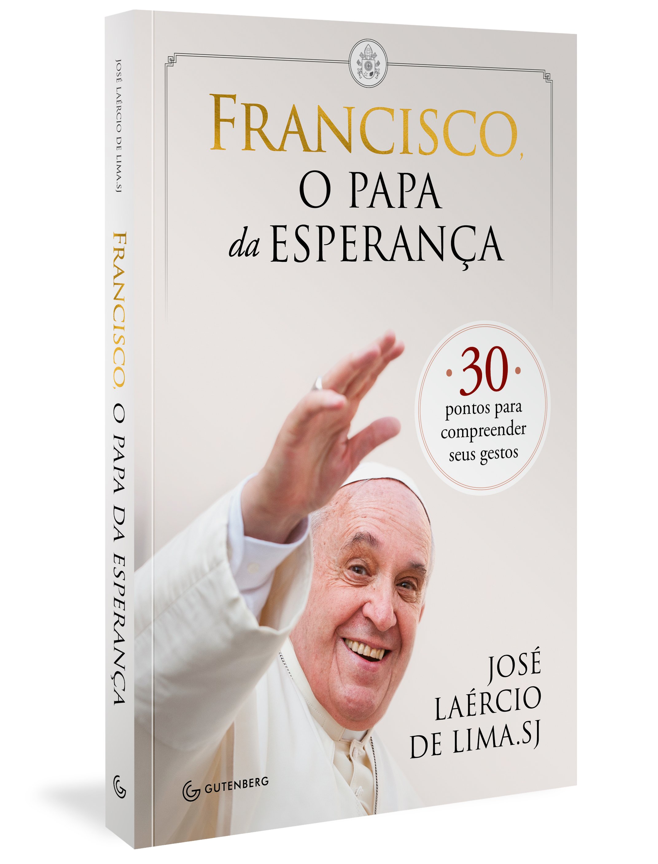 Francisco, O Papa da Esperança