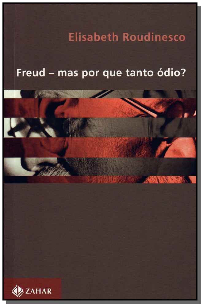 Freud - Mas por Que Tanto Ódio?
