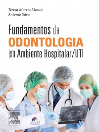 Fundamentos da Odontologia em Ambiente Hospitalar