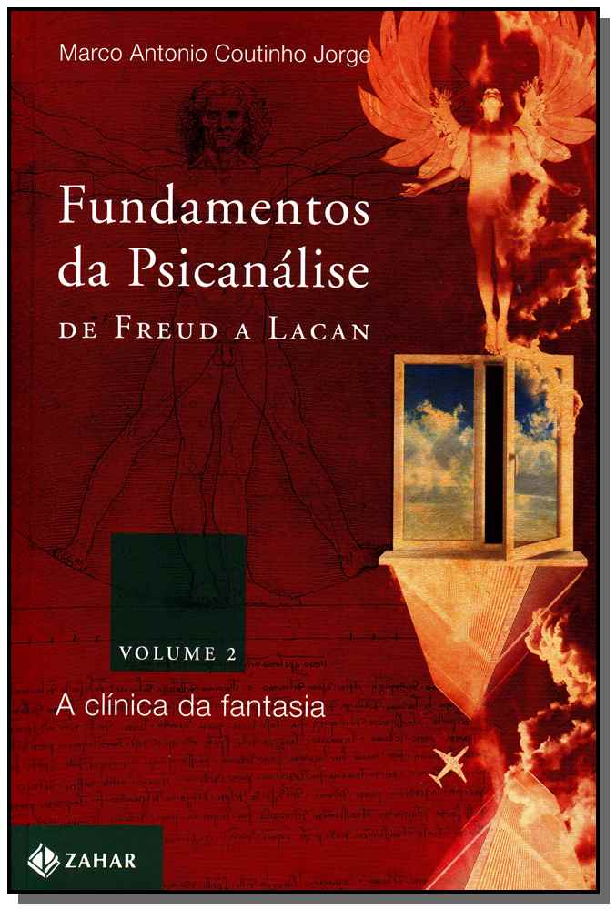 Fundamentos da Psicanálise de Freud a Lacan - Vol.2