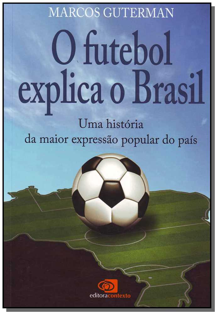 Futebol Explica o Brasil, O