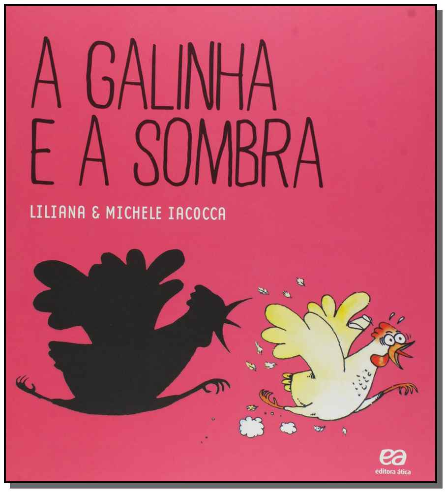 GALINHA E A SOMBRA, A