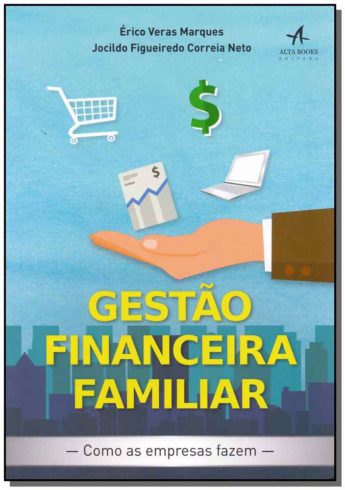 Gestão Financeira Familiar - Como As Empresas Fazem