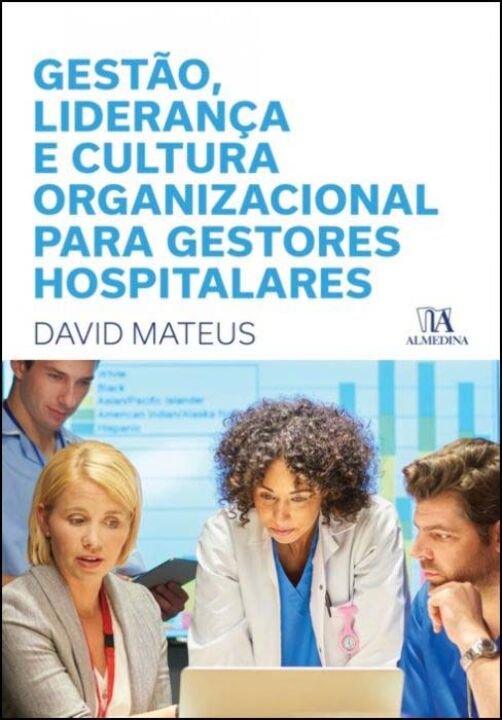 Gestão, Liderança e Cultura Organizacional Para Gestores Hospitalares