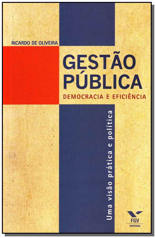 Gestão Pública: Democracia e Eficiência