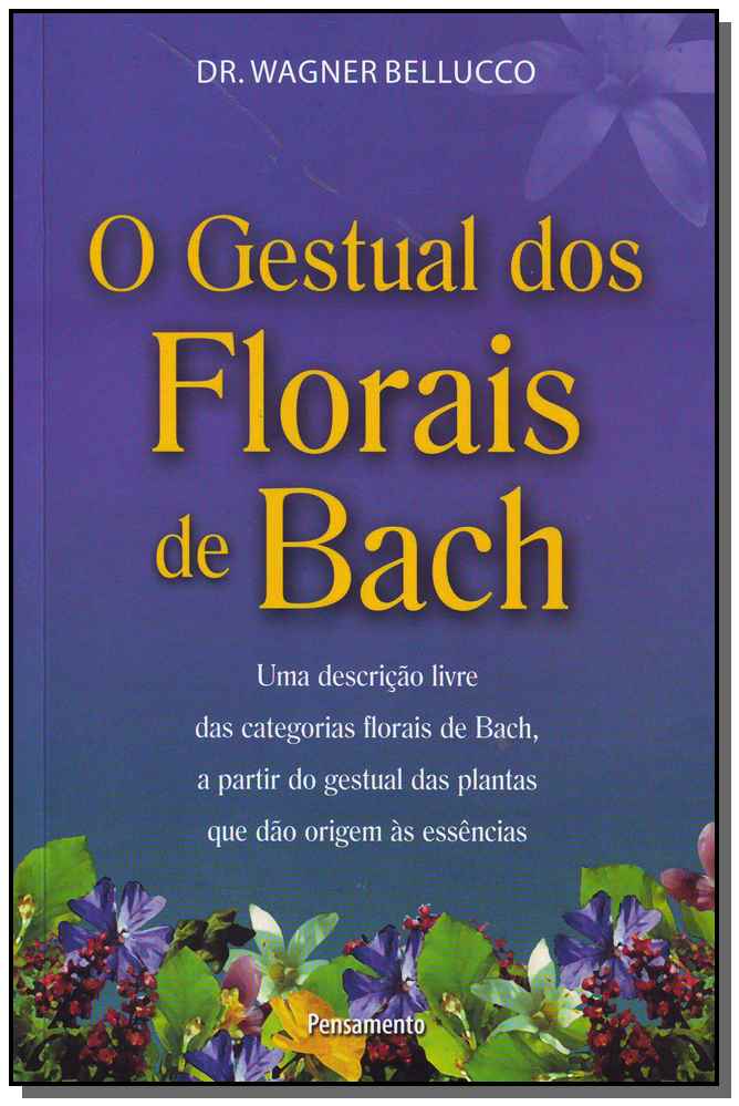 Gestual dos Florais de Bach, O