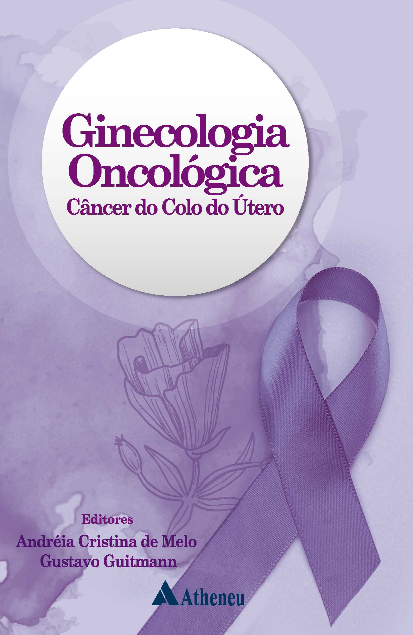 Ginecologia Oncológica – Câncer Do Colo Do Útero