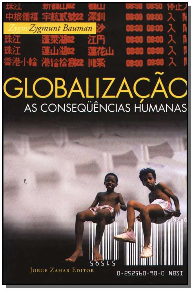 Globalização: as Conseqüências Humanas