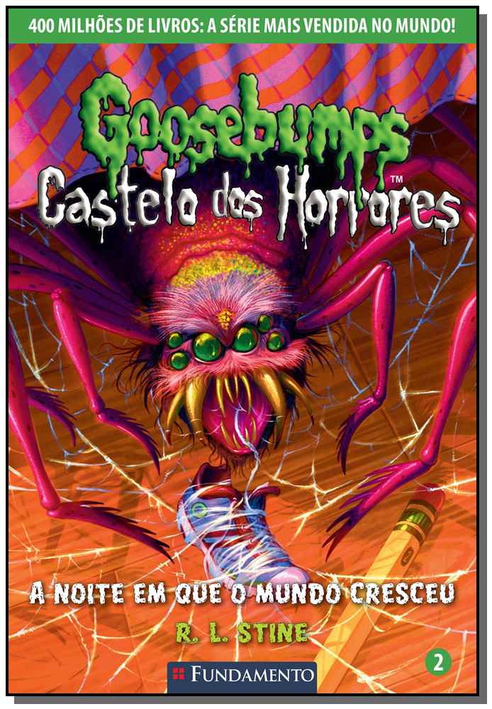 Goosebumps - Castelo dos Horrores 02 - A Noite em Que o Mundo Cresceu